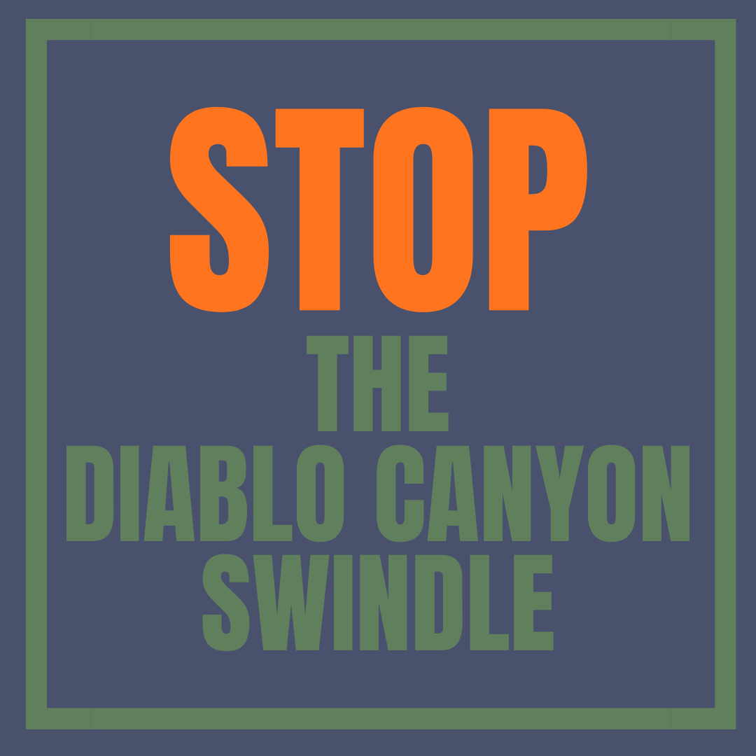 Stop the Diablo Canyon Swindle
